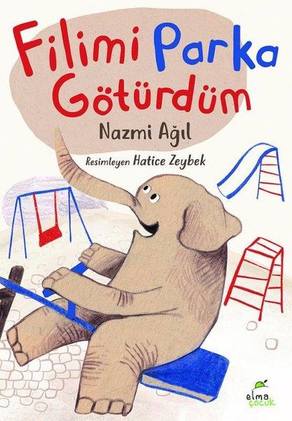 Nazmi AğılEtkinlik KitaplarıFilimi Parka Götürdüm