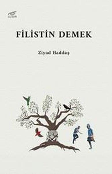 Ziyad HaddaşTürk RomaniFilistin Demek