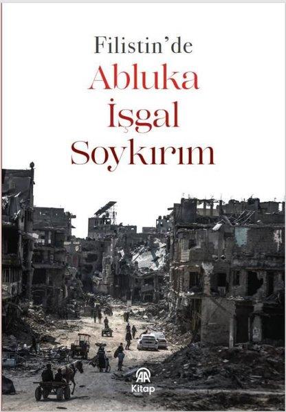 KolektifDünya TarihiFilistin'de Abluka İşgal Soykırım