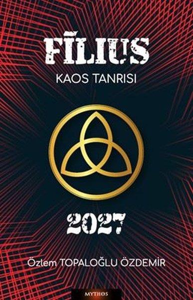 Özlem Topaloğlu ÖzdemirTürk RomaniFilius - Kaos Tanrısı