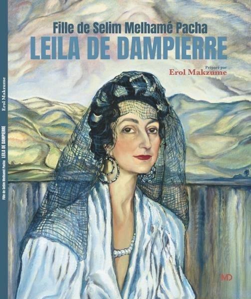 Erol MakzumeFrenchFille de Selim Melhame Pacha Leila de Dampierre