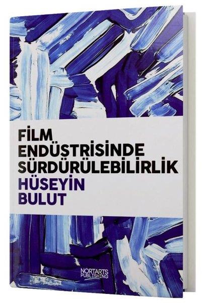 Hüseyin BulutSinemaFilm Endüstrisinde Sürdürülebilirlik
