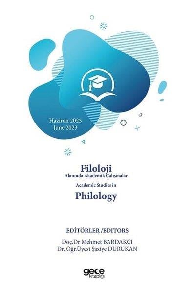 KolektifEğitimFiloloji Alanında Akademik Çalışmalar Academic Studies In Philology - Haziran 2023 June 2023