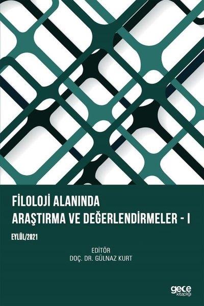 Gülnaz KurtDil Bilimi - EtimolojiFiloloji Alanında Araştırma Ve Değerlendirmeler 1 - Eylül 2021