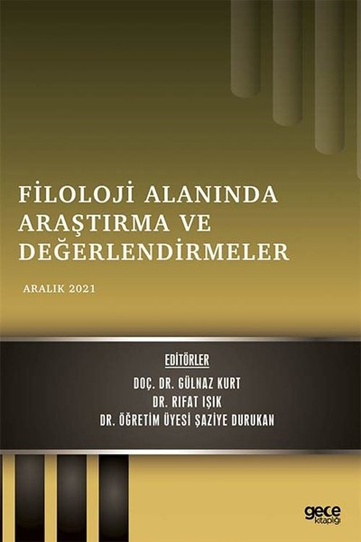 KolektifEğitimFiloloji Alanında Araştırma ve Değerlendirmeler - Aralık 2021