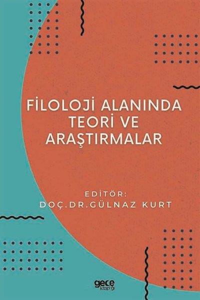 KolektifDil Bilimi - EtimolojiFiloloji Alanında Teori ve Araştırmalar