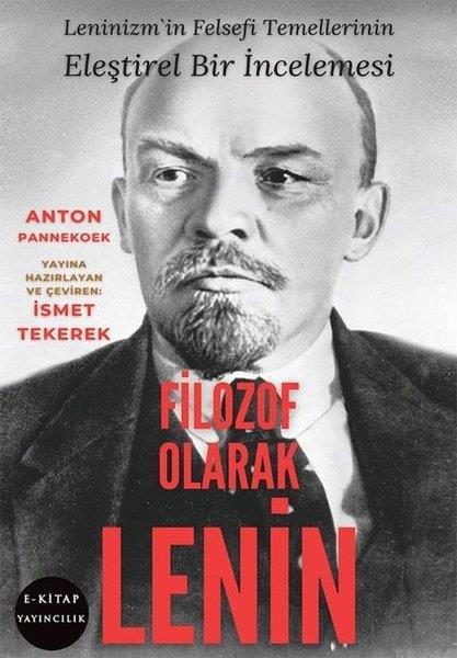 Anton PannekoekFelsefecilerFilozof Olarak Lenin - Lenizm'in Felsefi Temellerinin Eleştirel Bir İncelemesi