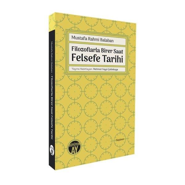Mustafa Rahmi BalabanFelsefe BilimiFilozoflarla Birer Saat Felsefe Tarihi