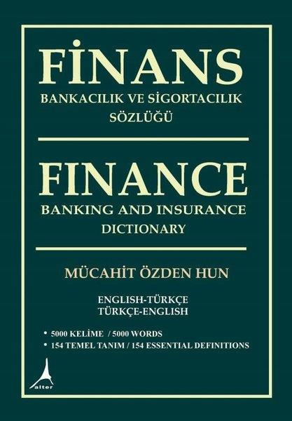 Mücahit Özden HunBorsaFinans Bankacılık ve Sigortacılık Sözlüğü - Finance Banking and Insurance Dictionary