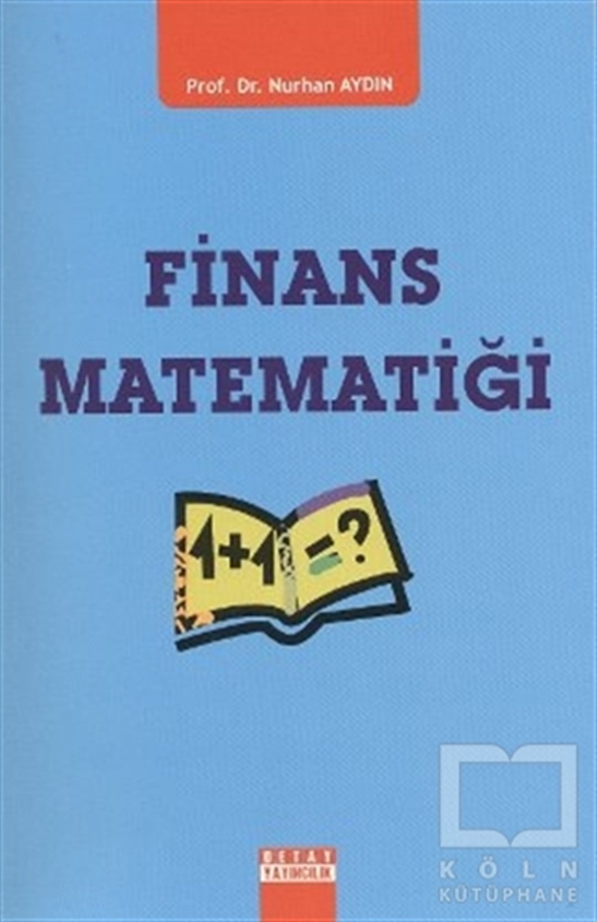 Nurhan AydınAkademikFinans Matematiği
