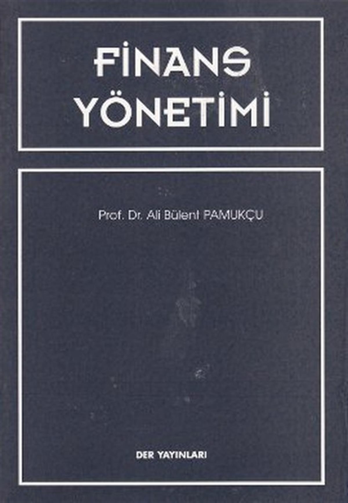 Ali Bülent PamukçuMaliye - MuhasebeFinans Yönetimi