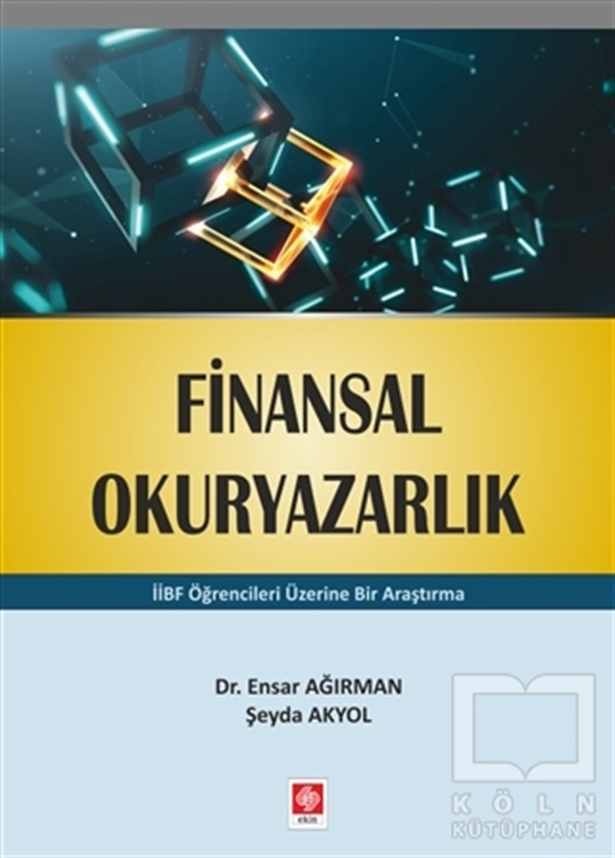 Ensar AğırmanBorsa - FinansFinansal Okuryazarlık