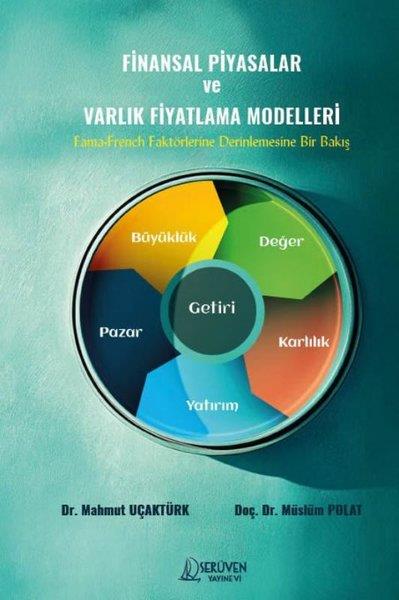 Cem ŞahinBorsa KitaplarıFinansal Piyasalar ve Varlık Fiyatlama Modelleri - Fama French Faktörlerine Derinlemesine Bir Bakış
