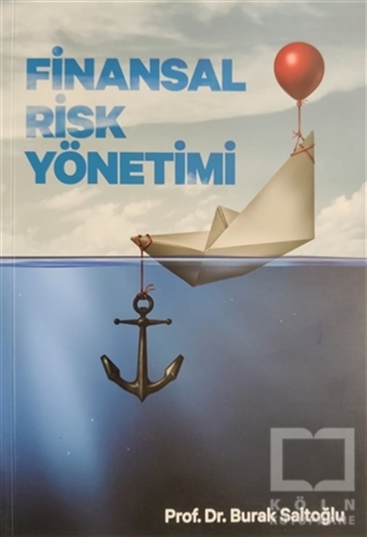 Burak SaltoğluBorsa KitaplarıFinansal Risk Yönetimi