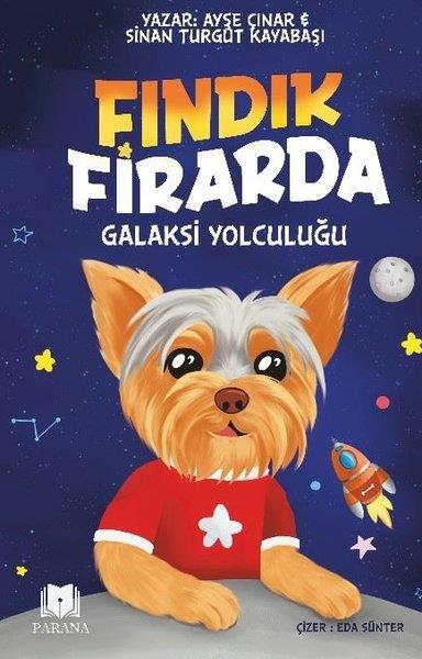 Ayşe ÇınarÇocuk Gençlik RomanlarıFındık Firarda - Galaksi Yolculuğu