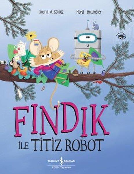 Xochil A. SchützEgitim Etkinlik KitaplariFındık İle Titiz Robot