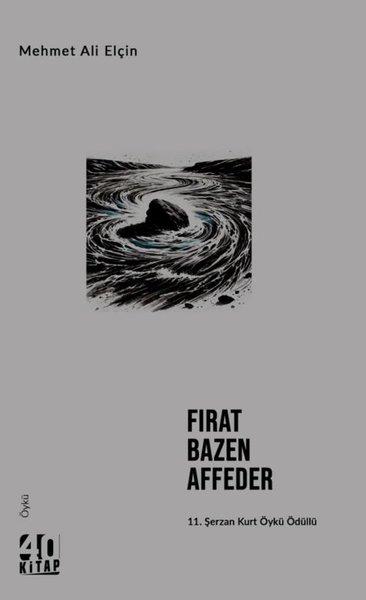 Mehmet Ali ElçinTürk RomaniFırat Bazen Affeder