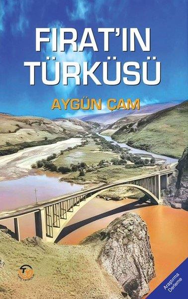 Ersoy TümayTürk Tarihi Araştırmaları KitaplarıFırat'ın Türküsü