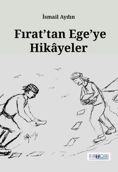 İsmail AydınHikaye (Öykü) KitaplarıFırat'tan Ege'ye Hikayeler