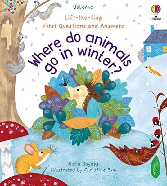 KolektifChildren InterestFirst Questions and Answers: Where Do Animals Go In Winter? (First Questions and Answers)