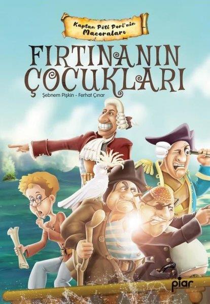 Ferhat ÇınarFantastik / Bilim KurguFırtınanın Çocukları - Kaptan Pöti Peri'nin Maceraları