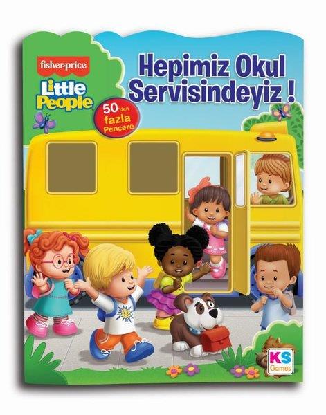 KolektifEgitim Etkinlik KitaplariFisher Prace Little People - Hepimiz Okul Servisindeyiz!