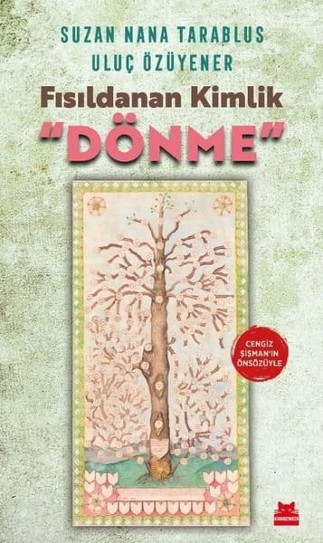Uluç ÖzüyenerDeneme KitaplarıFısıldanan Kimlik: Dönme
