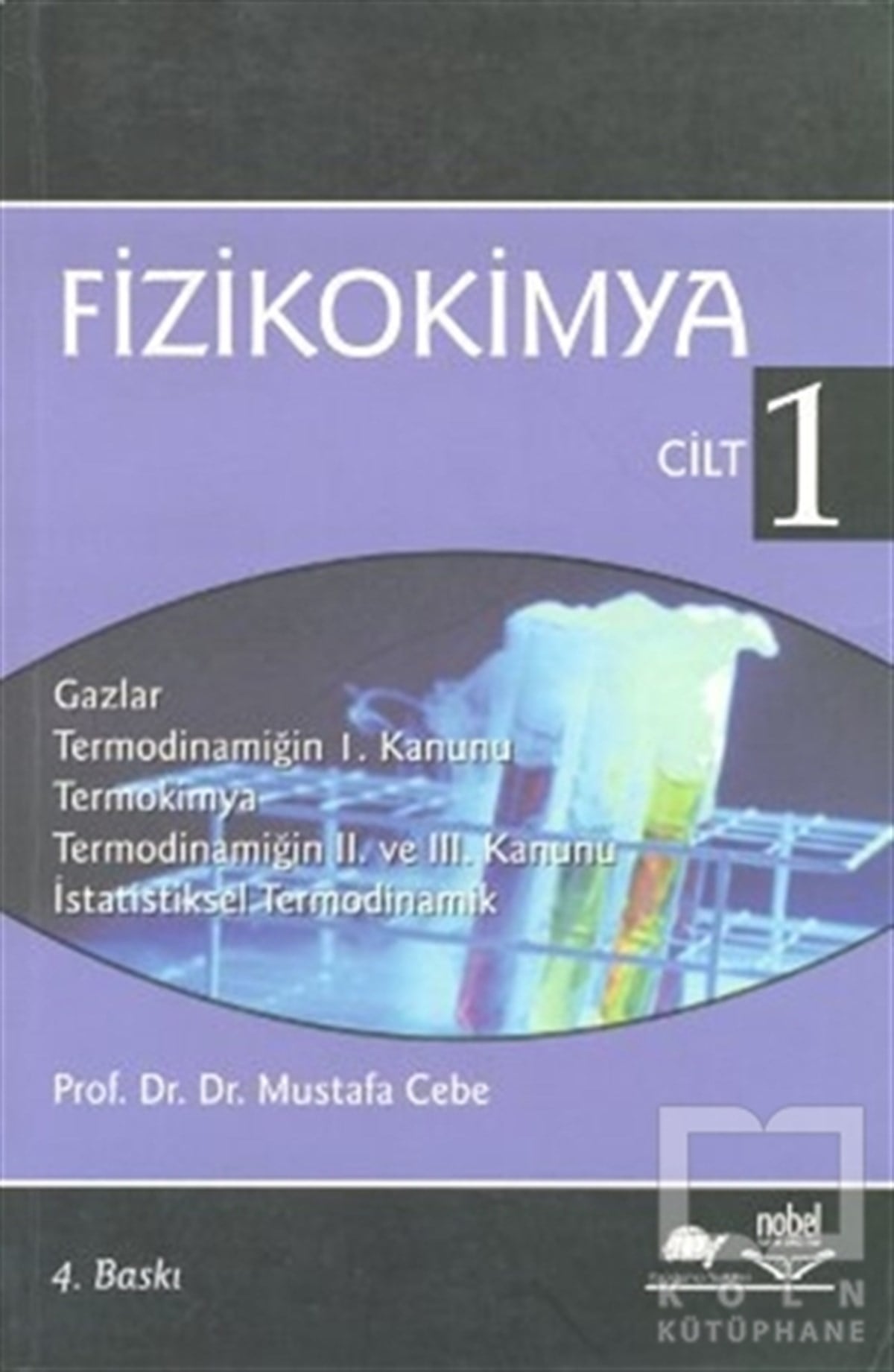 Mustafa CebeAkademikFizikokimya Cilt 1