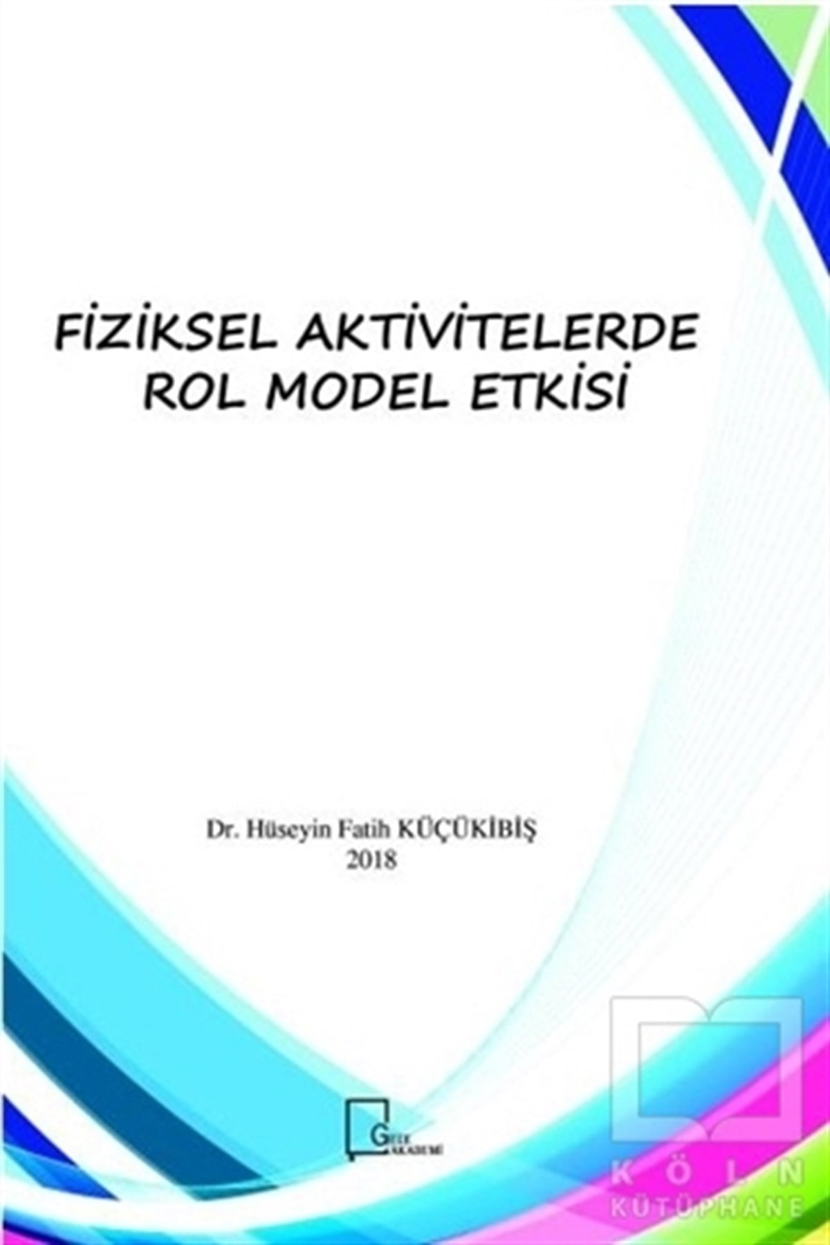 Fiziksel Aktivitelerde Rol Model Etkisi