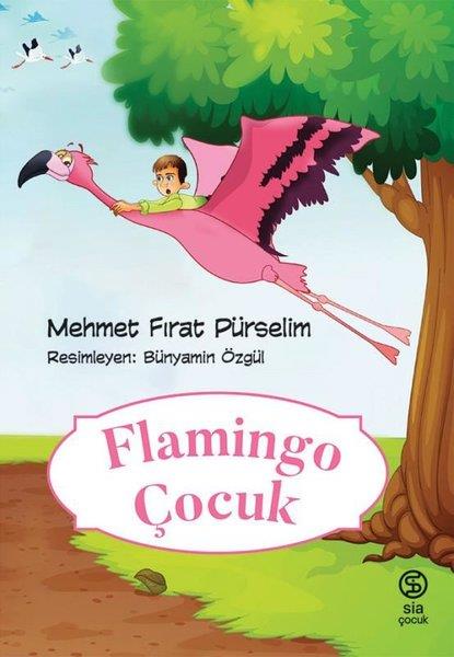 Mehmet Fırat PürselimÇocuk Gençlik RomanlarıFlamingo Çocuk