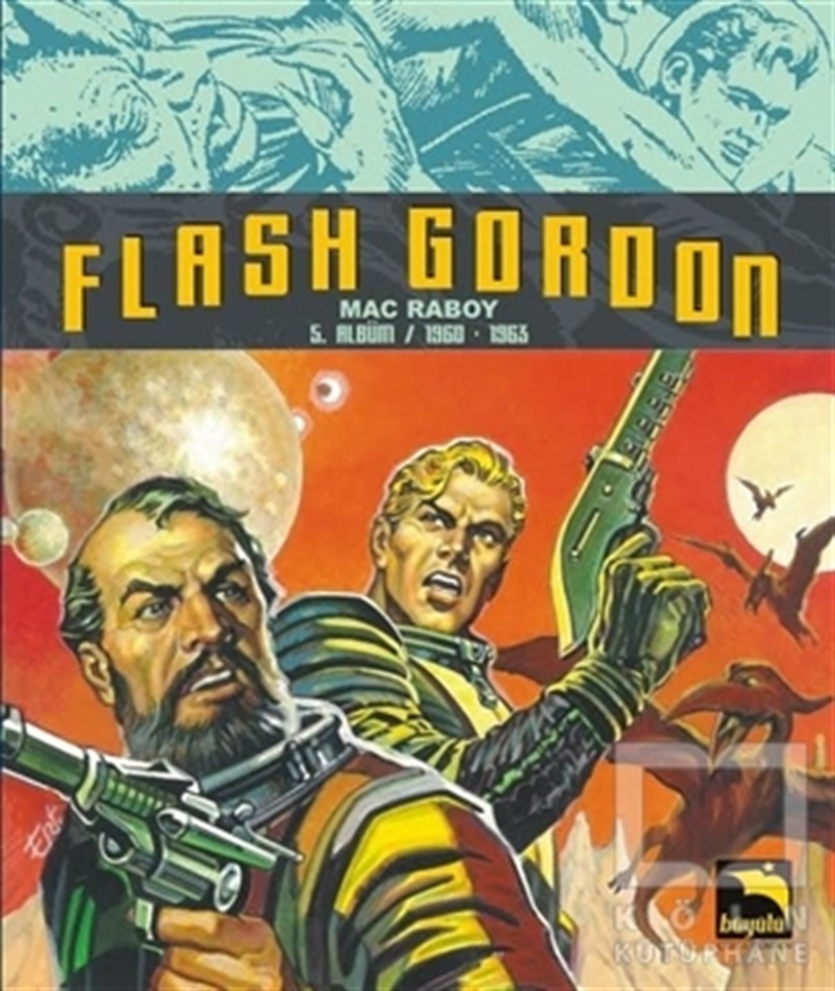 Mac RaboyÇizgi RomanFlash Gordon 5. Albüm / 1960-1963