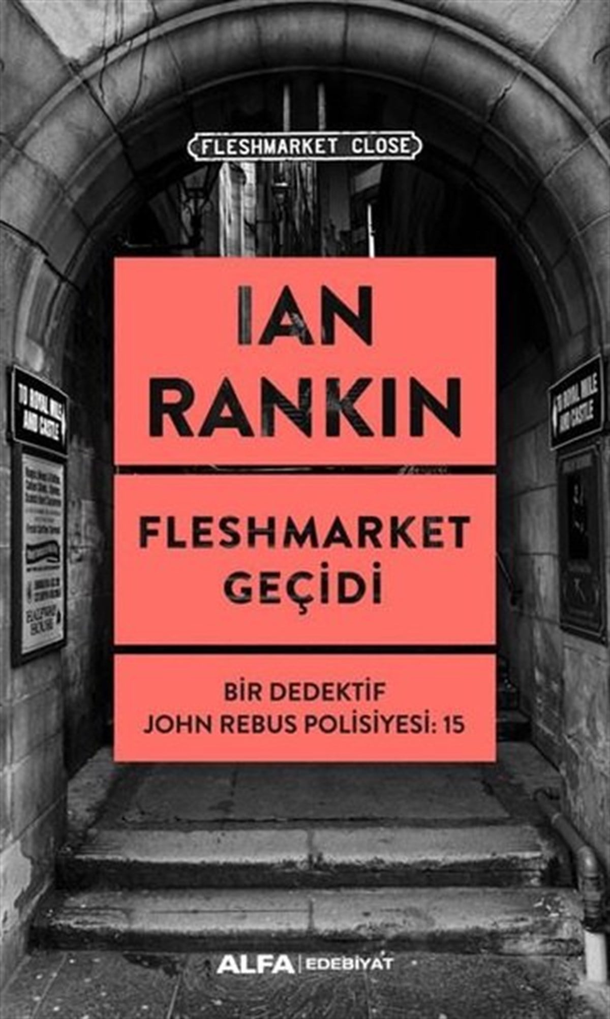 Ian RankinKrimisFleshmarket Geçidi - Bir Dedektif John Rebus Polisiyesi 15