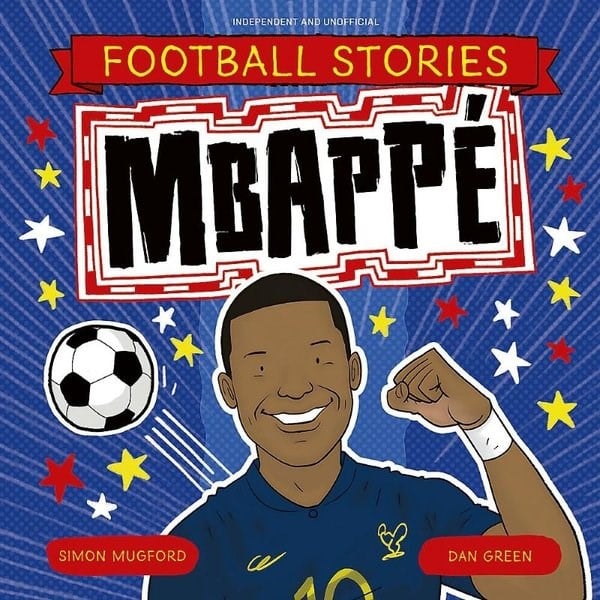 Simon MugfordChildren InterestFootball Stories: Mbappe