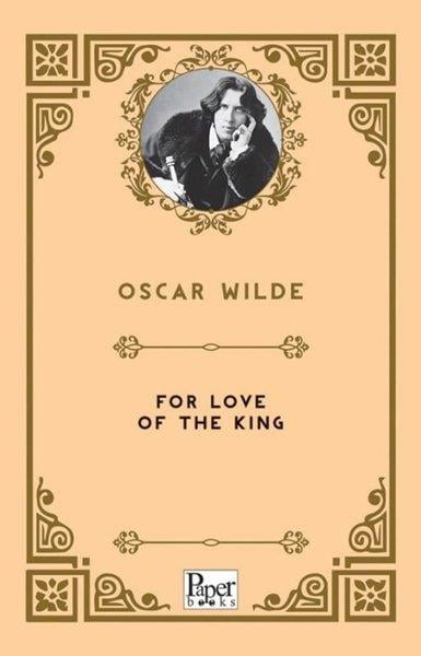 Oscar WildeClassicsFor Love of The King
