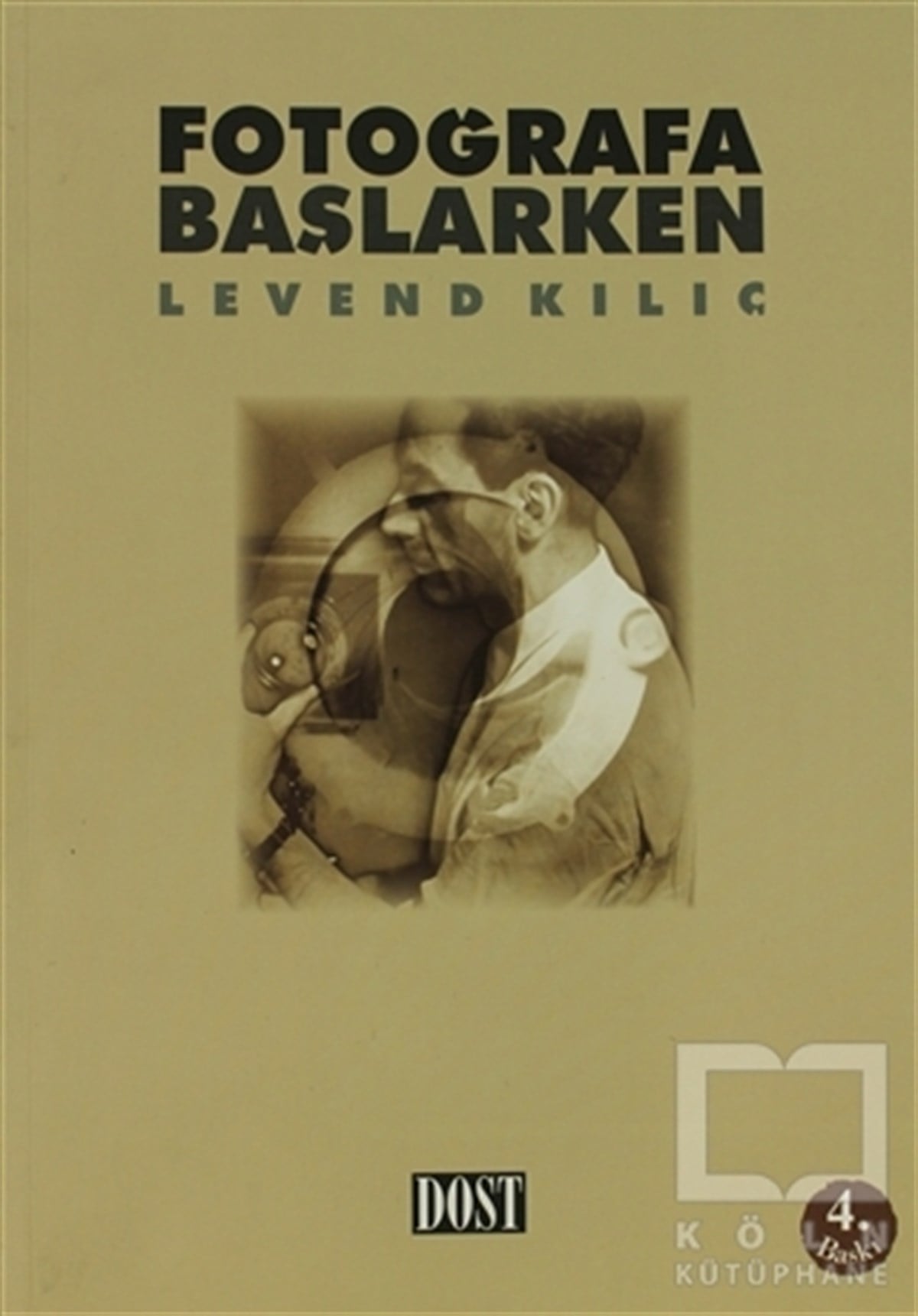 Levend KılıçFotoğraf, Sinema, TiyatroFotoğrafa Başlarken