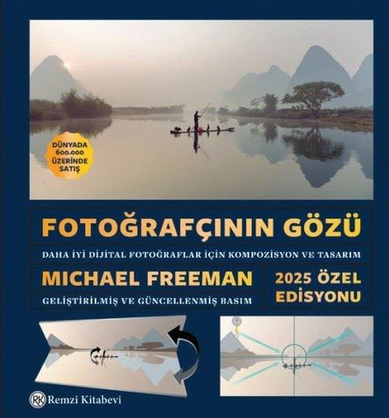 Michael FreemanGrafik-Designs BücherFotoğrafçının Gözü - Daha İyi Dijital Fotoğraflar İçin Kompozisyon ve Tasarım