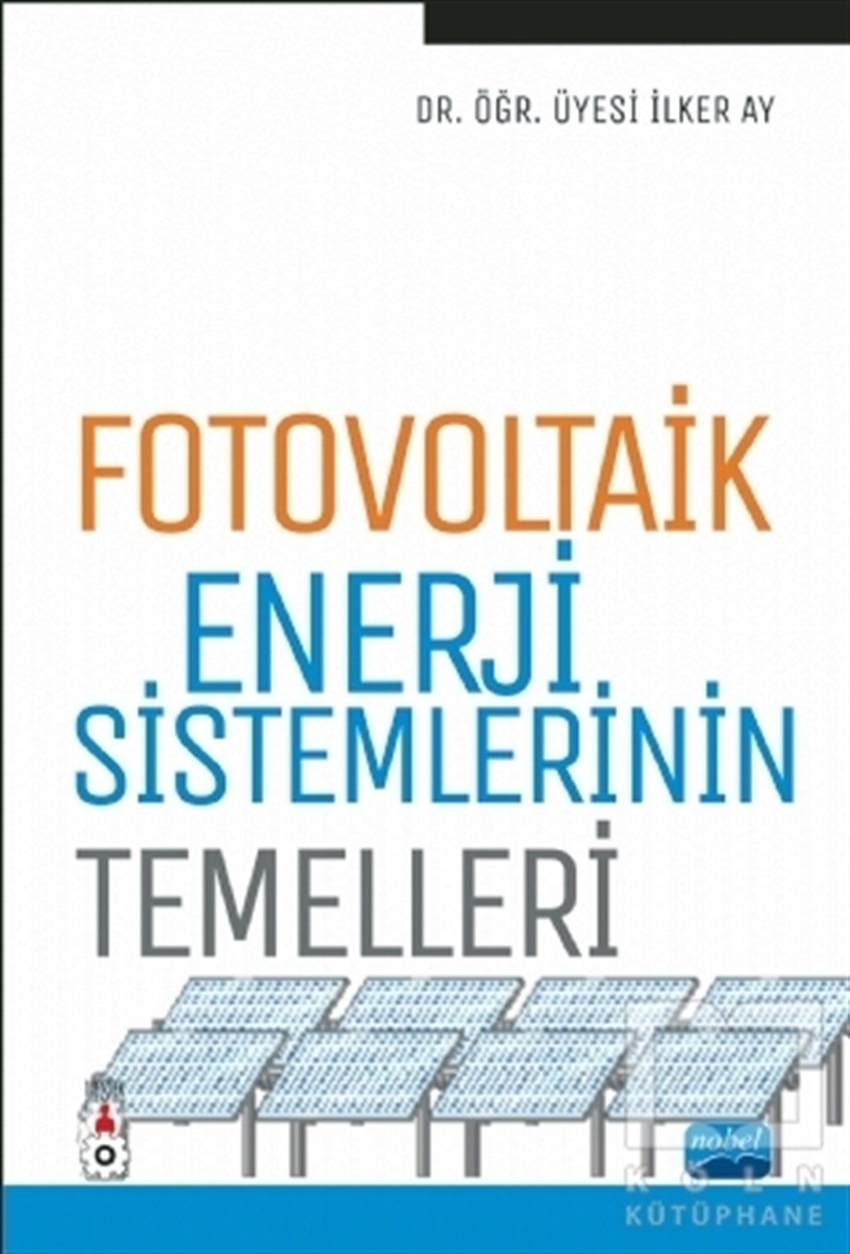 Fotovoltaik Enerji Sistemlerinin Temelleri