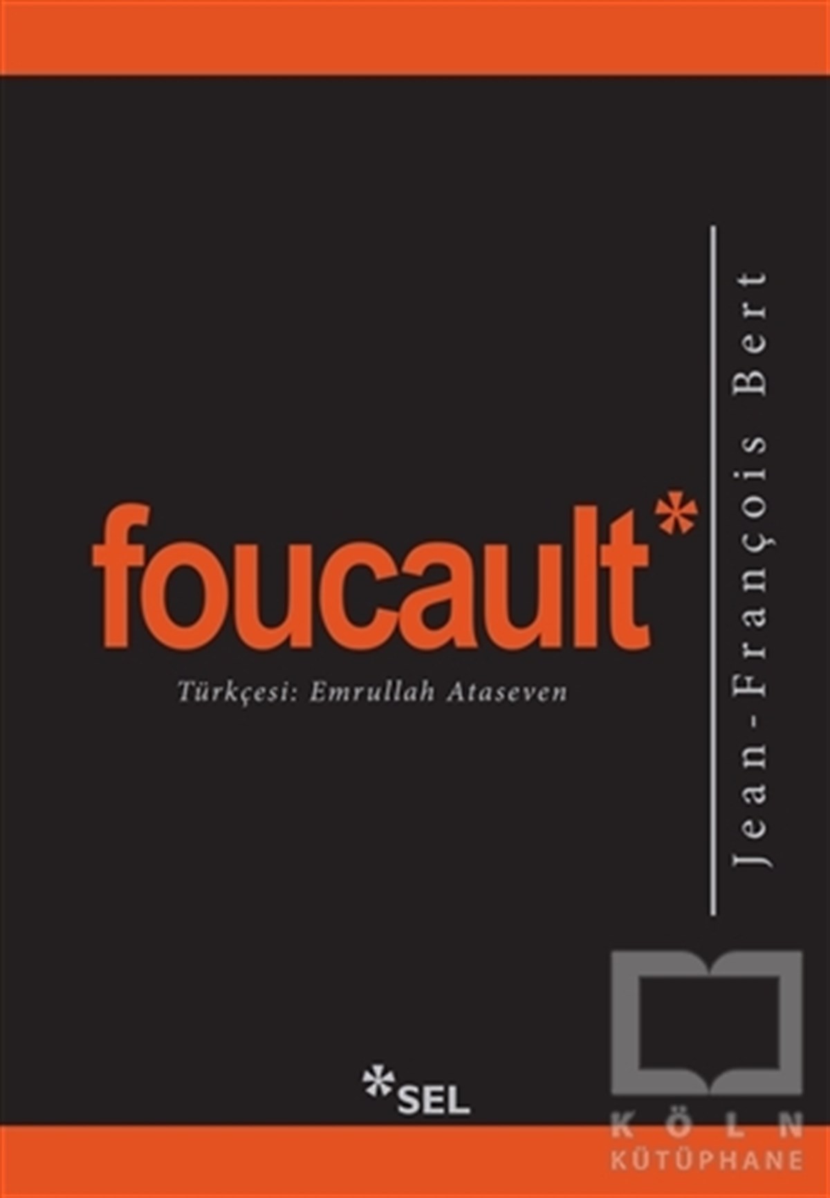 Jean-François BertEleştiri & Kuram & İnceleme KitaplarıFoucault