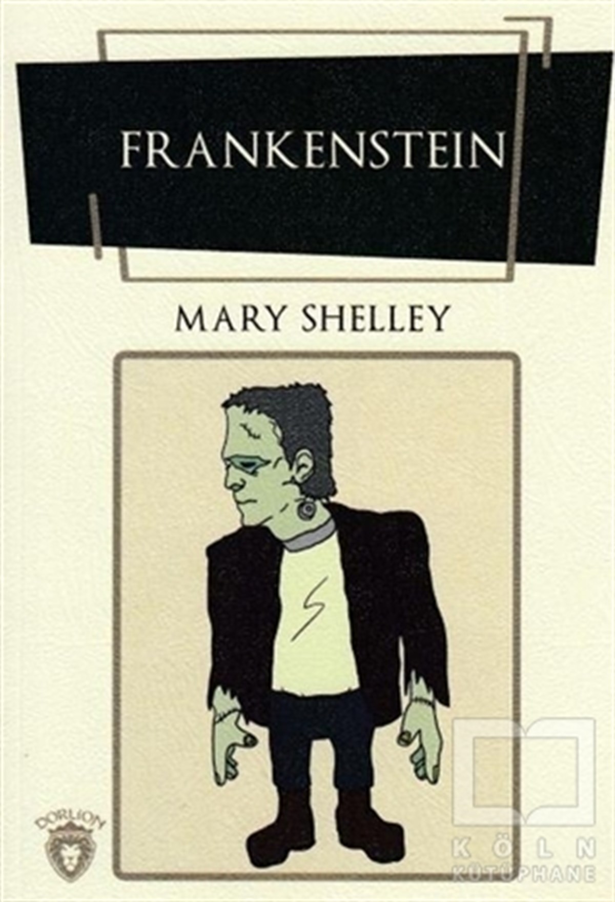 Mary ShelleyRomanFrankenstein (İngilizce Roman)
