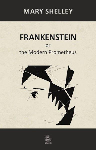 Mary ShelleyClassicsFrankenstein or the Modern Prometheus