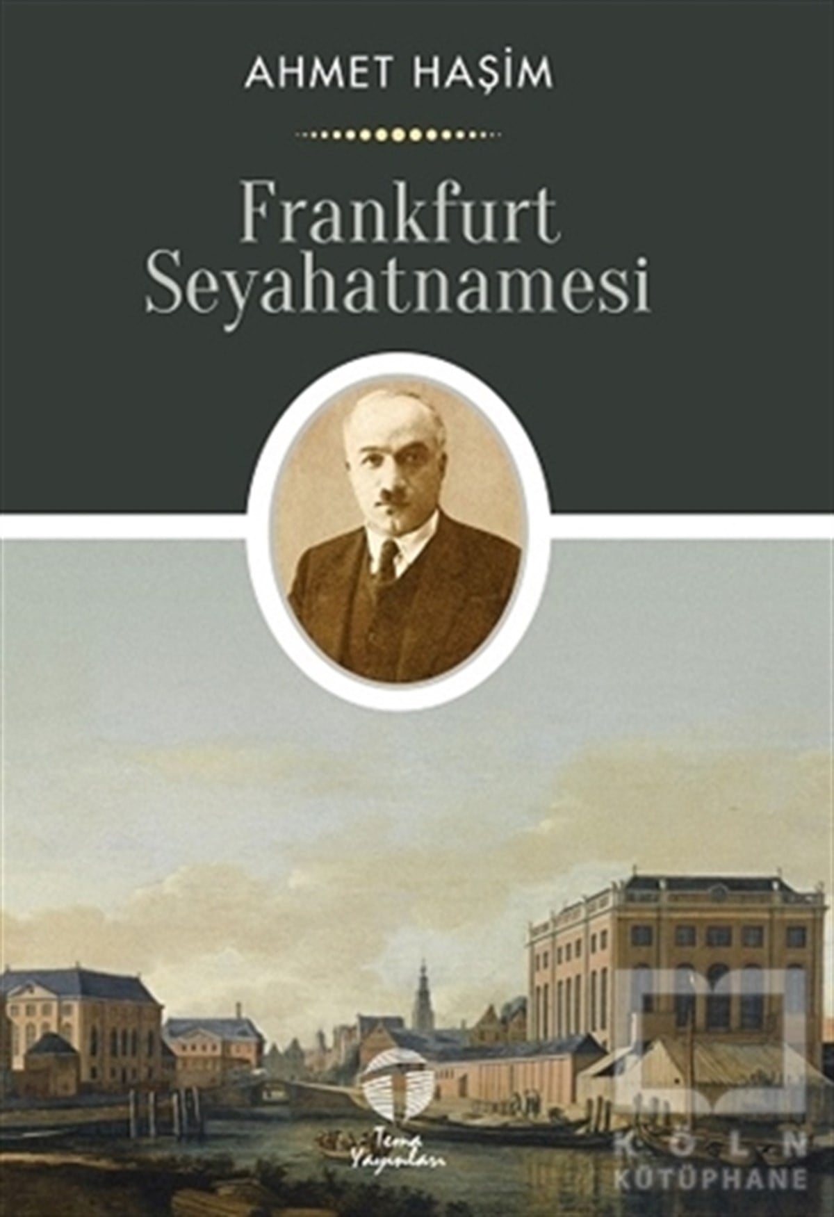 Ahmet HaşimSeyahatnameFrankfurt Seyahatnamesi