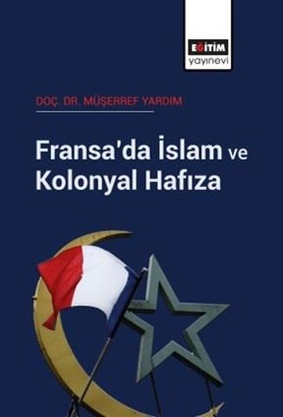 Müşerref YardımSosyoloji KitaplarıFransa'da İslam ve Kolonyal Hafıza