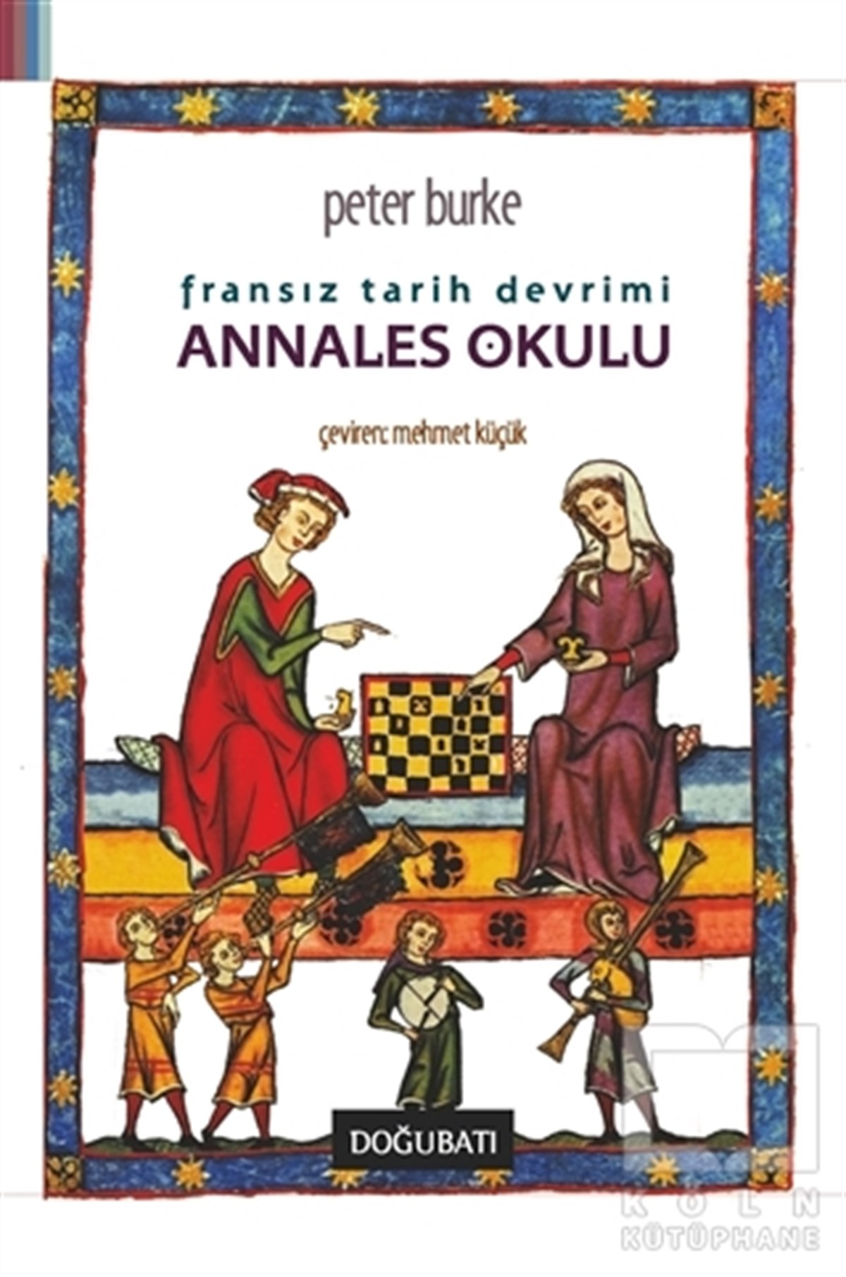 Peter BurkeAraştırma-İncelemeFransız Tarih Devrimi: Annales Okulu