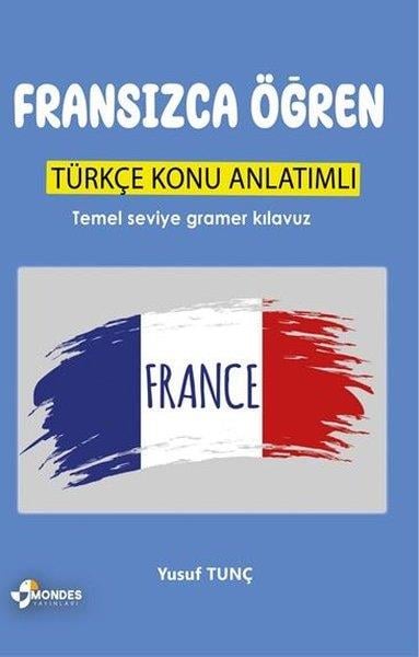 Yusuf TunçTürkçe Dil Bilim KitaplarıFransızca Öğren - Türkçe Konu Anlatımlı