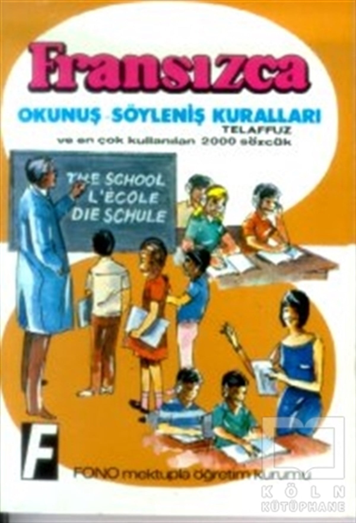 Fransızca Okunuş - Söyleniş Kuralları