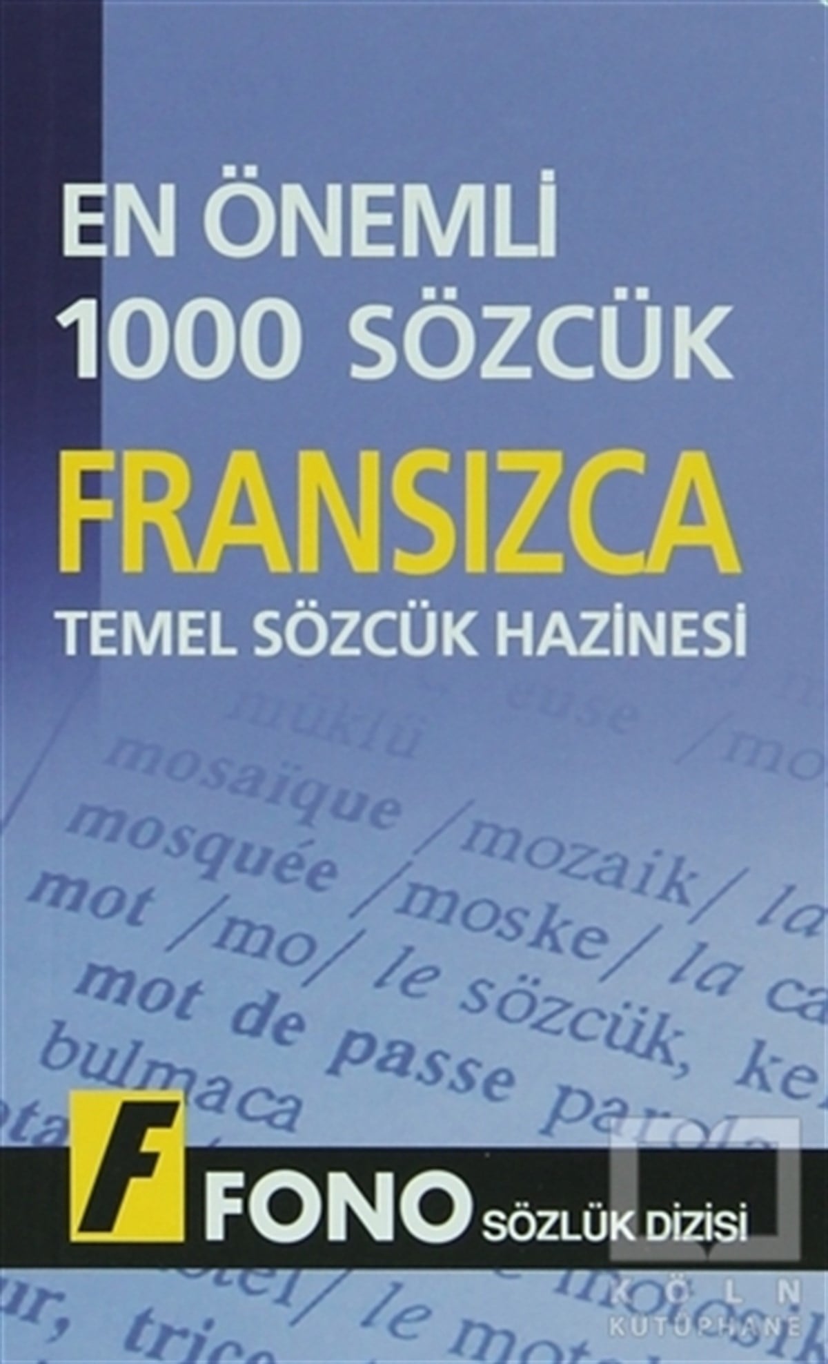Fransızca Temel Sözcük Hazinesi - En Önemli 1000 Sözcük