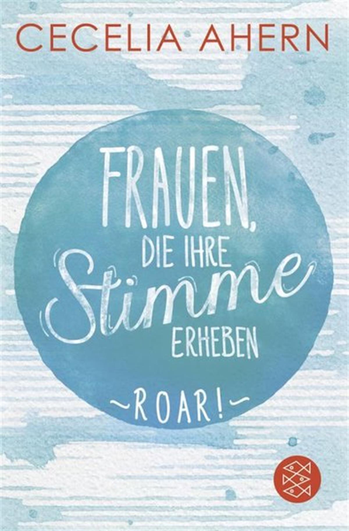 Ahern CeceliaGermanFrauen die ihre Stimme erheben. Roar. Jetzt verfilmt von und mit Nicole Kidman