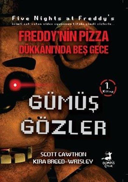 Scott CawthonFantastik / Bilim KurguFreddy'nin Pizza Dükkanı'nda Beş Gece 1. Kitap - Gümüş Gözler