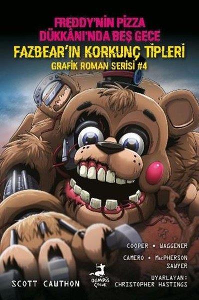 Scott CawthonFantastik / Bilim KurguFreddy'nin Pizza Dükkanı'nda Beş Gece - Fazbear'ın Korkunç Tipleri Grafik Roman Serisi 4