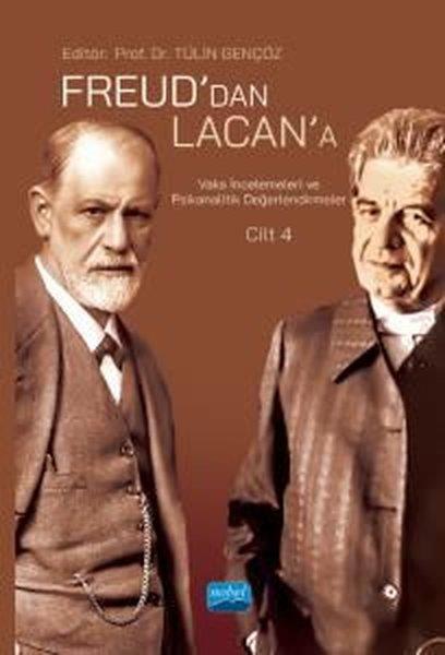 KolektifEğitimFreud'dan Lacan'a Vaka İncelemeleri ve Psikanalitik Değerlendirmeler: Cilt 4